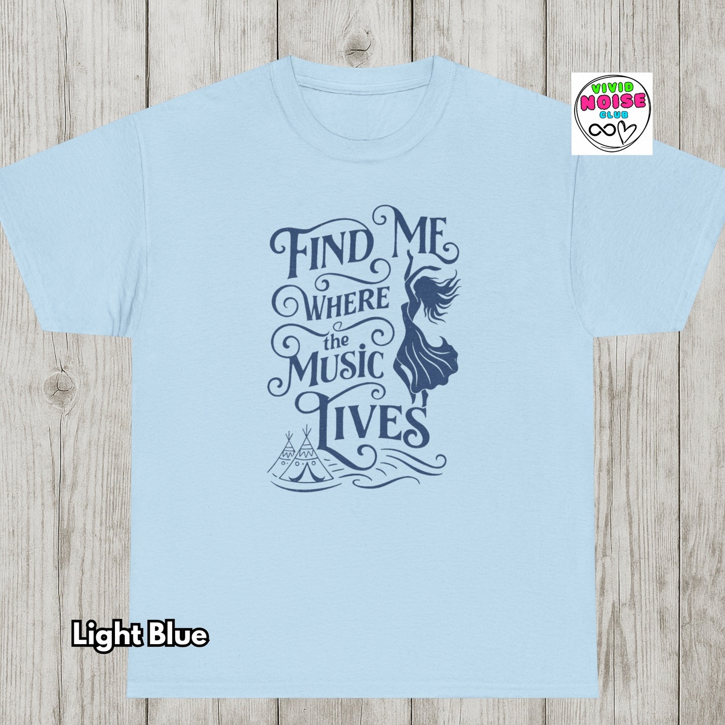 Boho Music Festival T-Shirt - Find Me Where The Music Lives - Classic Cotton Tee