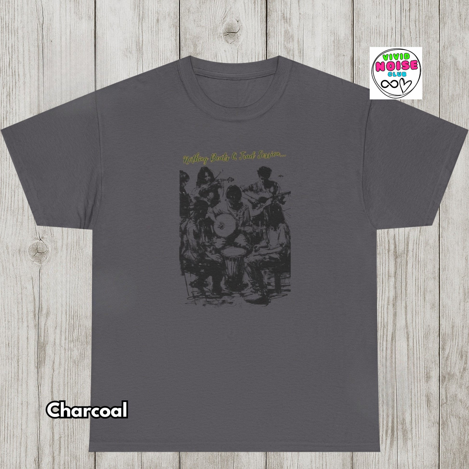 Charcoal gray t-shirt with Nothing Beats A Trad Session graphic featuring musicians gathered in a traditional Irish music session, celebrating live folk music, community and pub culture.