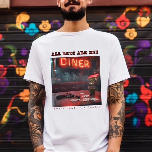White All Bets Are Off graphic t-shirt featuring a cinematic neon diner scene with vintage Americana styling, glowing red signage and late-night film-noir atmosphere.