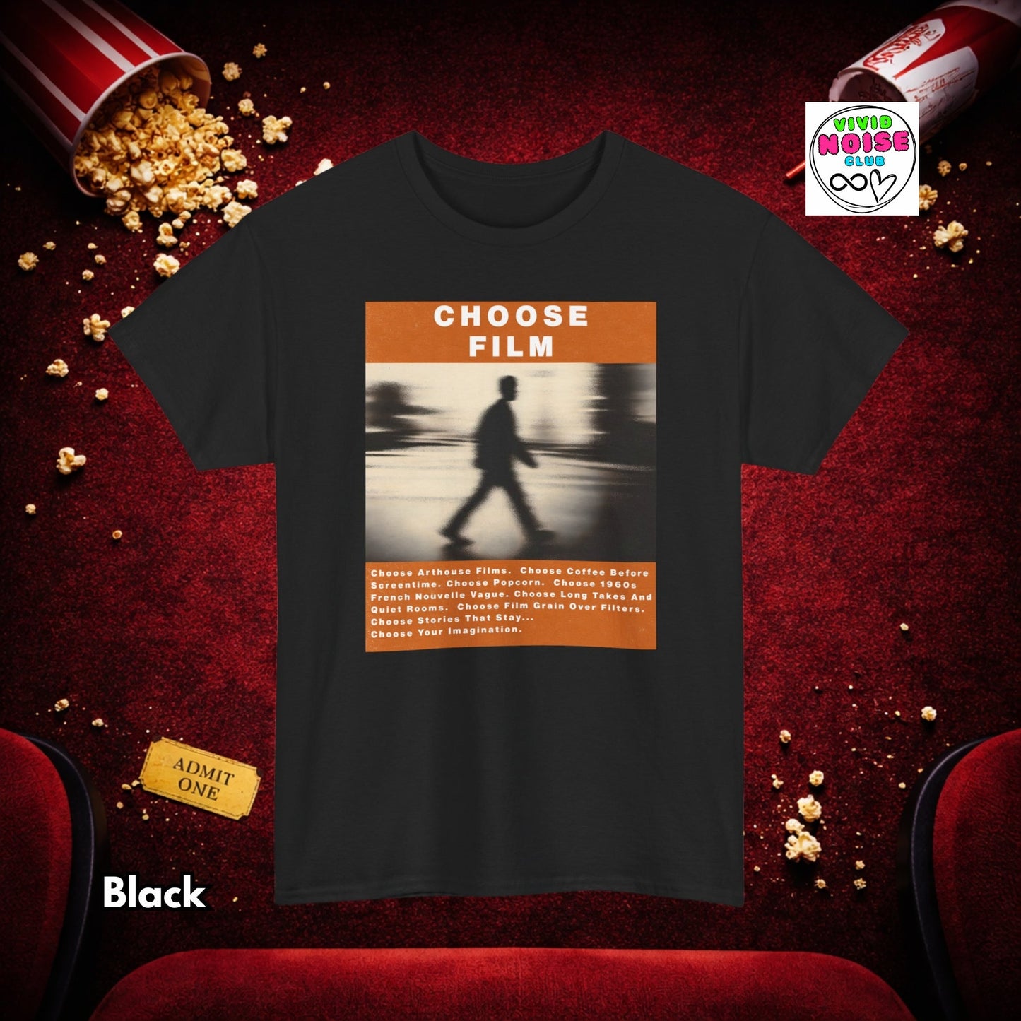 Choose Film - Cinema Lover T-Shirt Gift - Vivid Noise Club