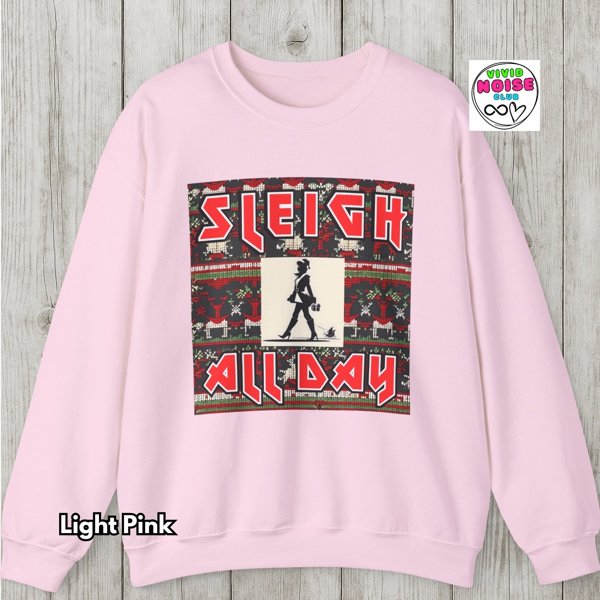 Funny Christmas Sweatshirt - Sleigh All Day Soft Fleece Sweater - Vivid Noise Club