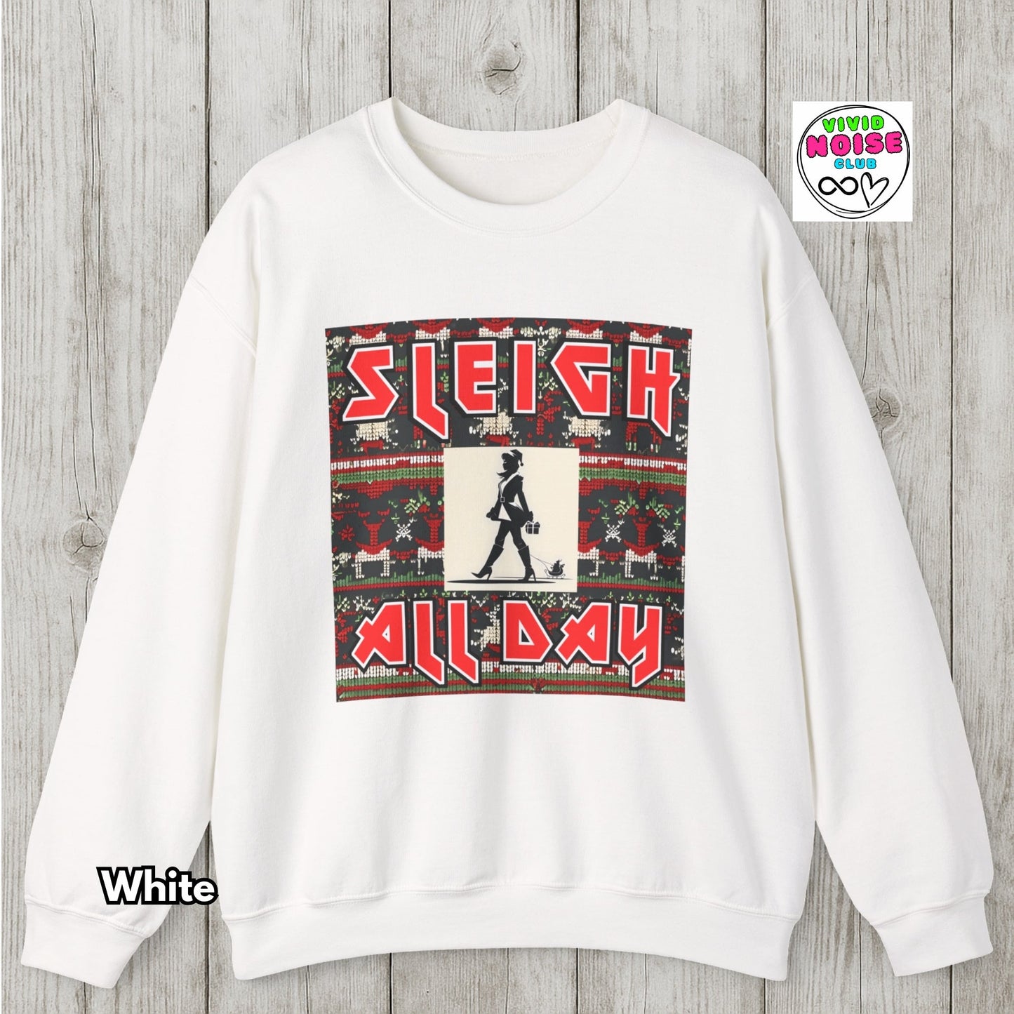 Funny Christmas Sweatshirt - Sleigh All Day Soft Fleece Sweater - Vivid Noise Club