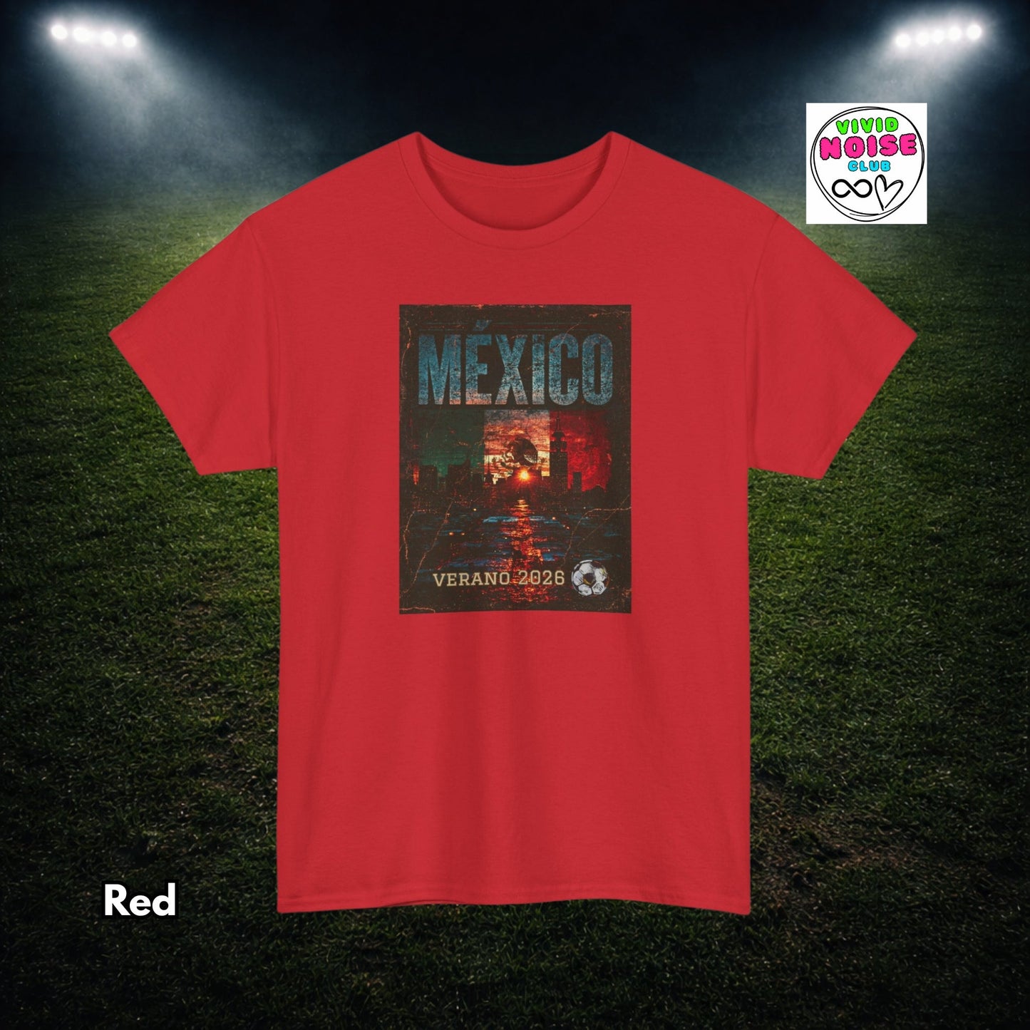 Mexico Soccer T-Shirt - Verano 2026 Football Fan Gift - Vivid Noise Club